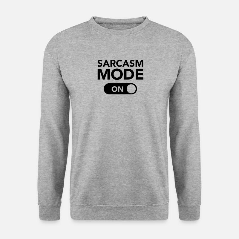 Sarcasm Mode (on) - Unisex Sweatshirt - salt & pepper