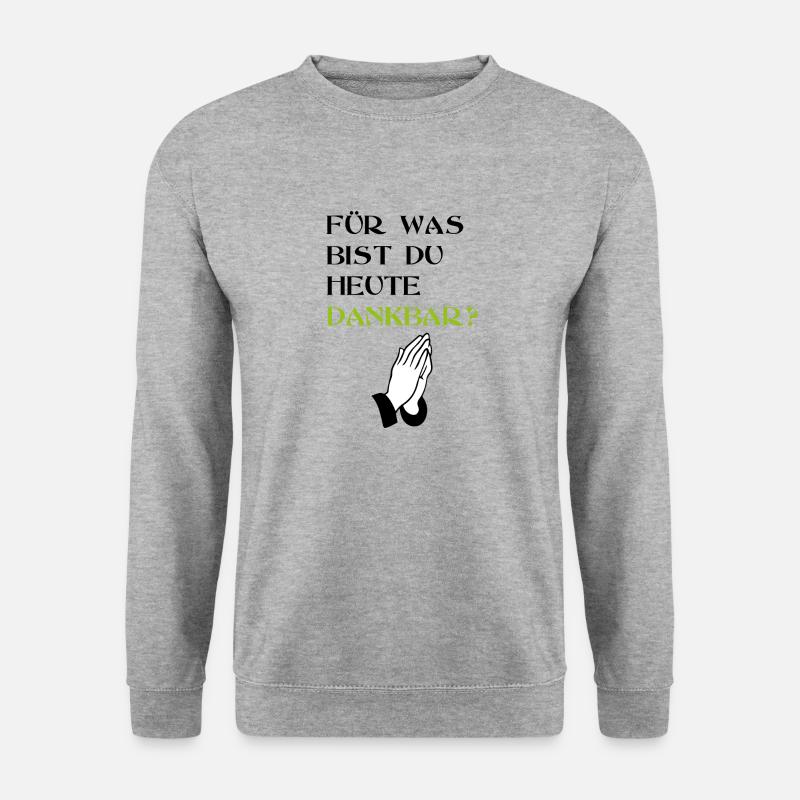 Dankbar beten Dank Geschenk Hände Slogan Spruch - Unisex Pullover - Weißgrau meliert