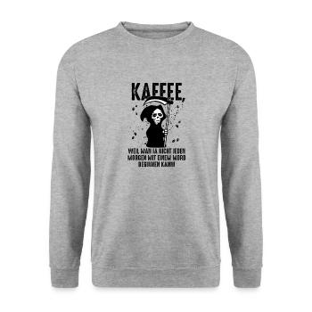 Kaffee Spruch Sensenmann Humor - Unisex Pullover - Weißgrau meliert - Vorne - Alina (178cm) & Michal (187cm)