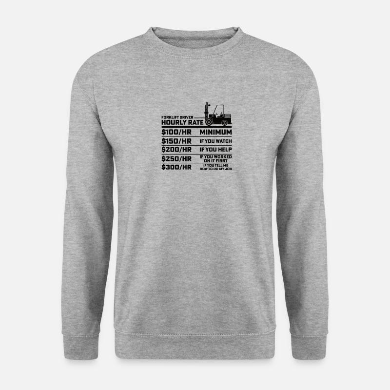 Staplerfahrer Gabelstaplerfahrer Gabelstapler Lohn - Unisex Pullover - Weißgrau meliert