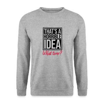 Thats a horrible Idea - Unisex Sweatshirt - salt & pepper - Front - Alina (178cm) & Michal (187cm)