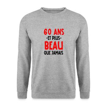 60 ans et plus beau que jamais - Sweat-shirt Unisexe - gris chiné - Devant - Alina (178cm) & Michal (187cm)