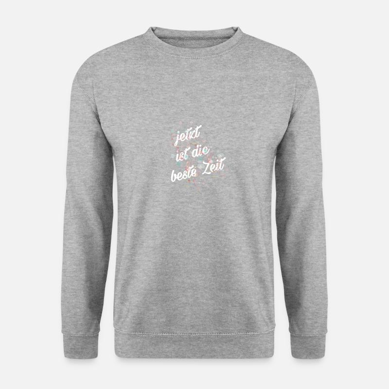 Jetzt ist die beste Zeit - Unisex Pullover - Weißgrau meliert