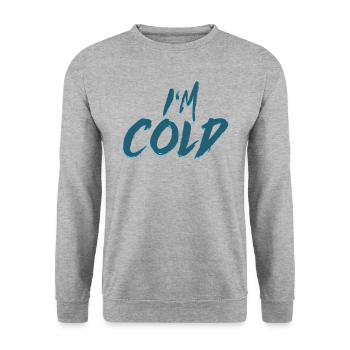 I am cold - I am cold, winter gift cold - Unisex Sweatshirt - salt & pepper - Front - Alina (178cm) & Michal (187cm)