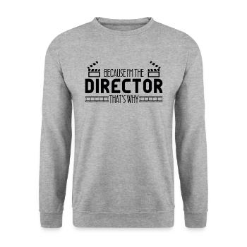 Because in the director camera boss movie gift - Unisex Sweatshirt - salt & pepper - Front - Alina (178cm) & Michal (187cm)