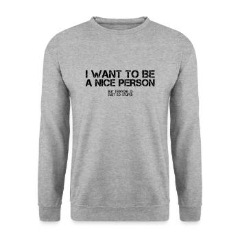 Misanthrope sarcasm sarcastic Nice human hatred - Unisex Sweatshirt - salt & pepper - Front - Alina (178cm) & Michal (187cm)