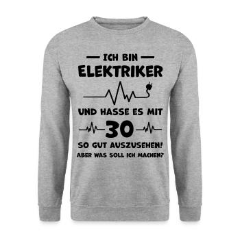 Elektriker Lustiger Spruch 30. Geburtstag - Unisex Pullover - Weißgrau meliert - Vorne - Alina (178cm) & Michal (187cm)