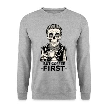 Skull Skeleton But Coffee First Coffee Saying - Unisex Sweatshirt - salt & pepper - Front - Alina (178cm) & Michal (187cm)