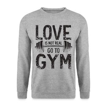 Love is not real – Go to Gym - Gym Spruch - Unisex Pullover - Weißgrau meliert - Vorne - Alina (178cm) & Michal (187cm)