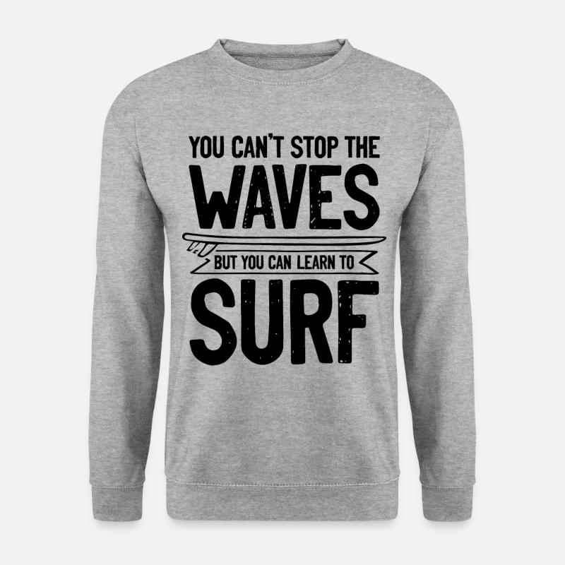 Surfer Surf spruch - Unisex Pullover - Weißgrau meliert