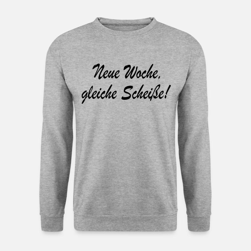 Neue Woche gleiche Scheisse Spruch Sprüche Zitat - Unisex Pullover - Weißgrau meliert