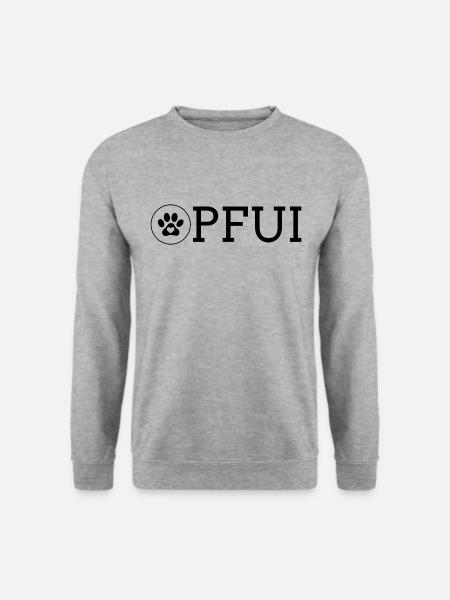 Pfui Lustige Hunde Sprüche Hundeliebhaber - Unisex Pullover - Weißgrau meliert