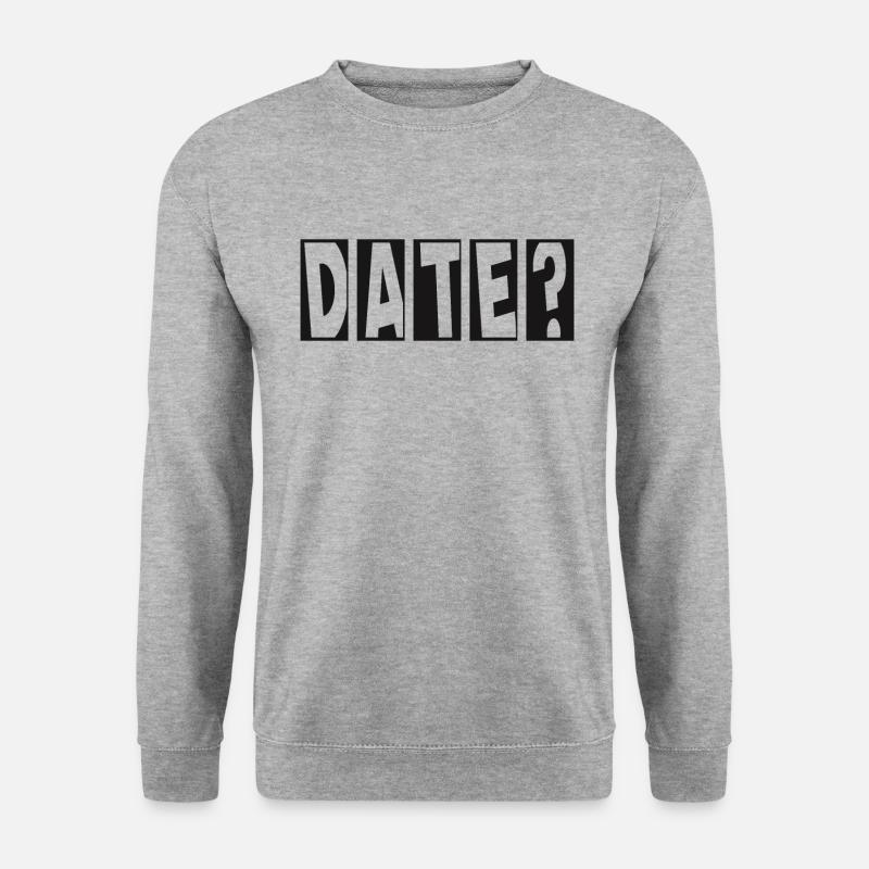 Date? Flirting Single Valentine's Day - Unisex Sweatshirt - salt & pepper