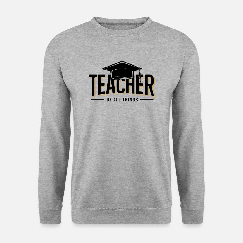 Teacher Teacher School Profession - Unisex Sweatshirt - salt & pepper
