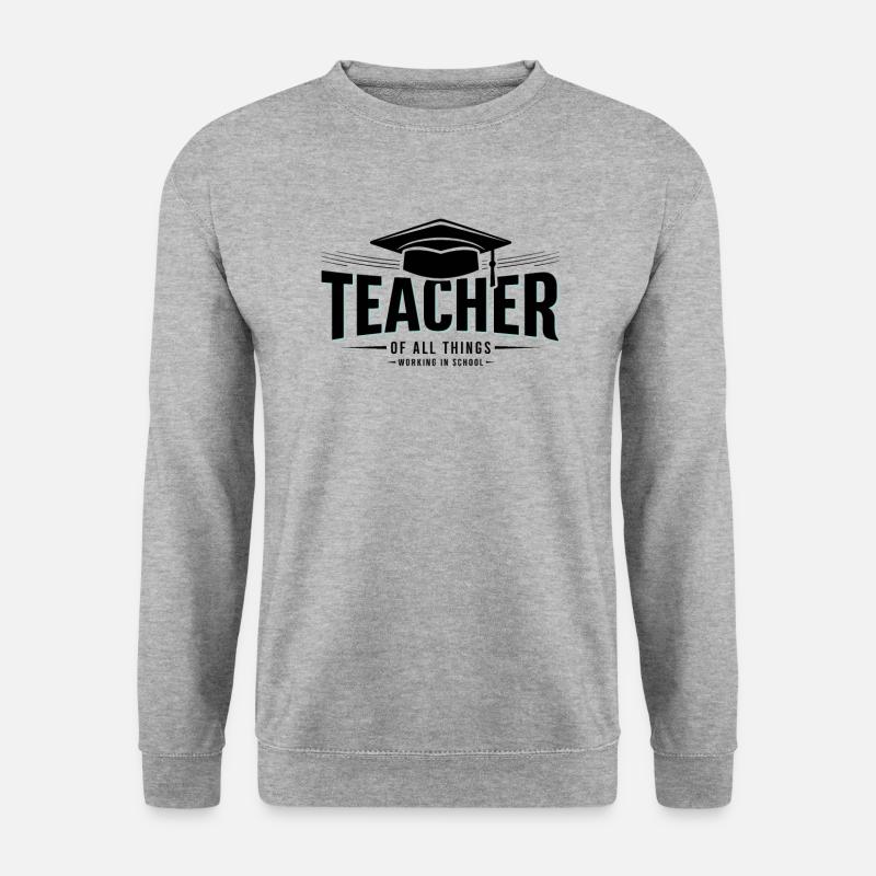 Enseignant Enseignant École Profession - Sweat-shirt Unisexe - gris chiné