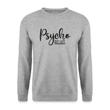 Psycho mais mignon Drôle de dicton - Sweat-shirt Unisexe - gris chiné - Devant - Alina (178cm) & Michal (187cm)