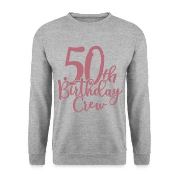 50th Birthday Crew - 50 Years Old Birthday Party - Unisex Sweatshirt - salt & pepper - Front - Alina (178cm) & Michal (187cm)