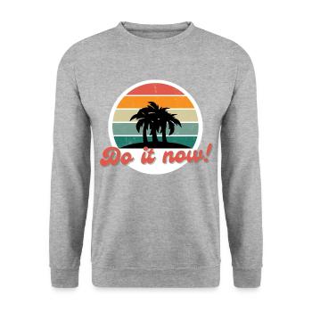 Do it now! Do it now! It's now or never! - Unisex Sweatshirt - salt & pepper - Front - Alina (178cm) & Michal (187cm)