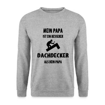 Besserer Dachdecker Papa als dein Papa - Unisex Pullover - Weißgrau meliert - Vorne - Alina (178cm) & Michal (187cm)