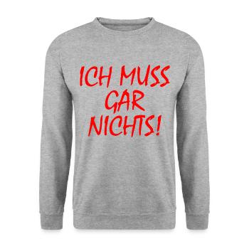 Ich muss gar nichts - Unisex Pullover - Weißgrau meliert - Vorne - Alina (178cm) & Michal (187cm)