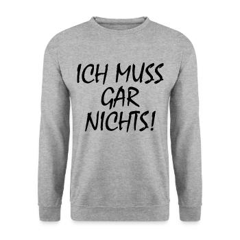 Ich muss gar nichts - Unisex Pullover - Weißgrau meliert - Vorne - Alina (178cm) & Michal (187cm)