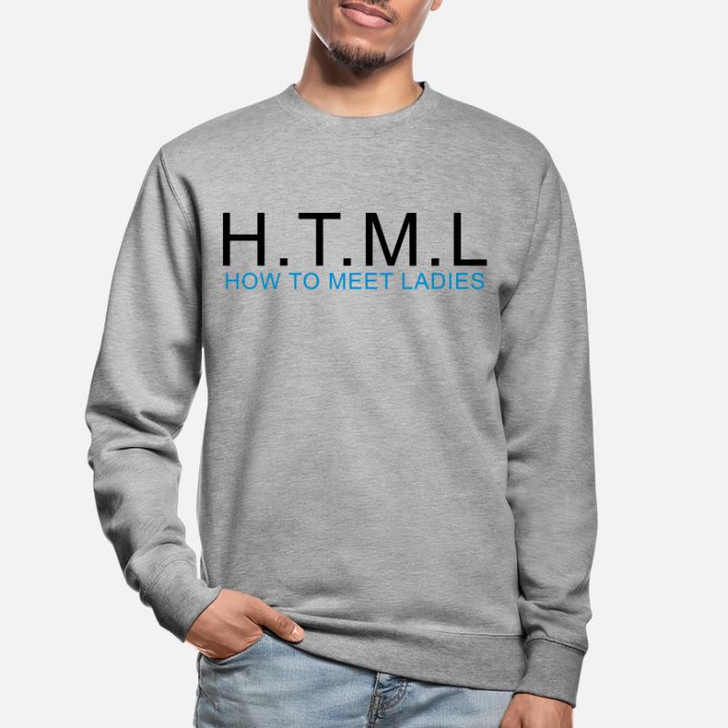 HTML - COMMENT REPONDRE DAMES Sweat-shirt Unisexe
