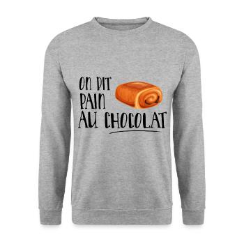 On dit chocolatine - drole humour france - Sweat-shirt Unisexe - gris chiné - Devant - Alina (178cm) & Michal (187cm)