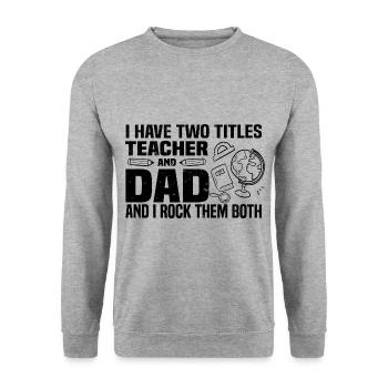 Teacher Father's Day - Unisex Sweatshirt - salt & pepper - Front - Alina (178cm) & Michal (187cm)