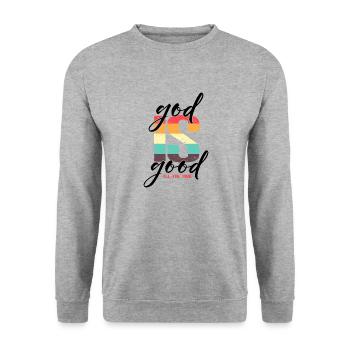 God is Good all the Time - Unisex Sweatshirt - salt & pepper - Front - Alina (178cm) & Michal (187cm)