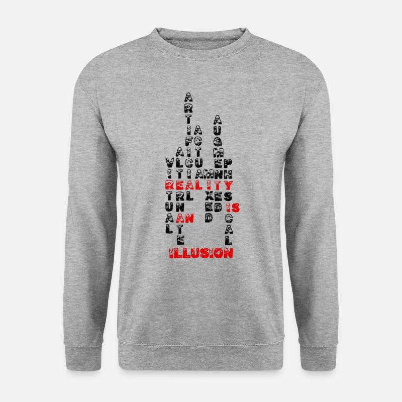 Reality is an illusion - Unisex Sweatshirt - salt & pepper