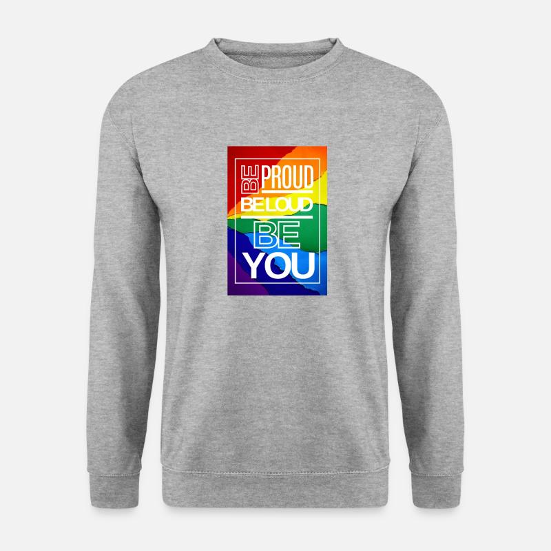 Be Proud Be Loud Be YOU - Unisex Pullover - Weißgrau meliert