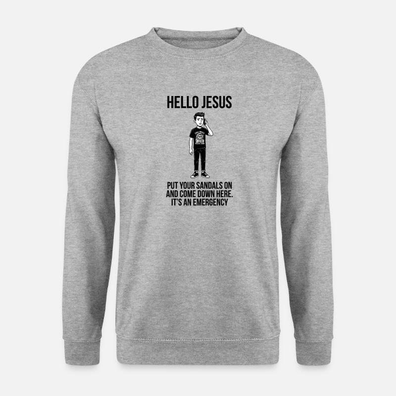 Hello Jesus - Dank Meme Sarcastic - Unisex Sweatshirt - salt & pepper