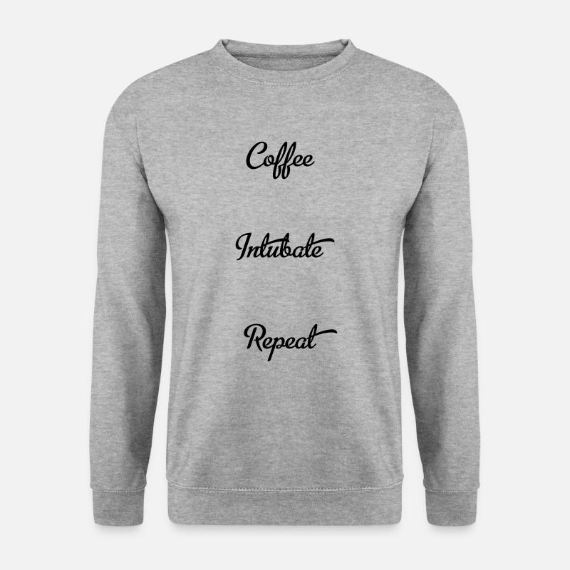 coffee intubate repeat - Unisex Sweatshirt - salt & pepper