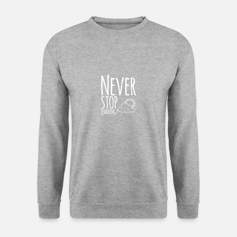 Never STOP Learning! - Unisex Sweatshirt - salt & pepper