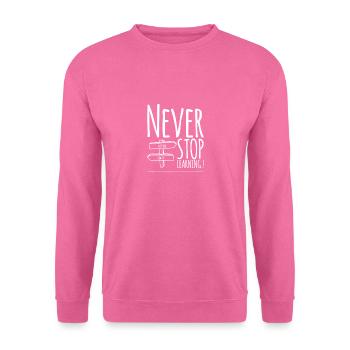 Never STOP Learning ! - Unisex Pullover - Pink - Vorne