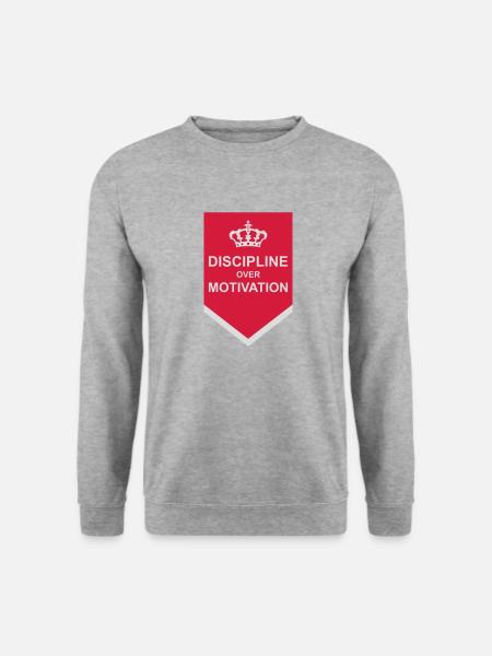 discipline over motivation quote - Unisex Sweatshirt - salt & pepper
