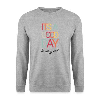 It`s a Good Day To Carry On - Unisex Pullover - Weißgrau meliert - Vorne - Alina (178cm) & Michal (187cm)