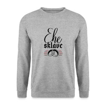 Ehe Sklave Hochzeit Junggesellenabschied - Unisex Pullover - Weißgrau meliert - Vorne - Alina (178cm) & Michal (187cm)