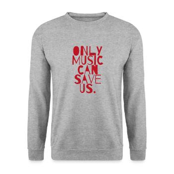Only music can save us cadeau de raving concert - Sweat-shirt Unisexe - gris chiné - Devant - Alina (178cm) & Michal (187cm)