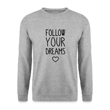 Follow your Dreams - Sweat-shirt Unisexe - gris chiné - Devant - Alina (178cm) & Michal (187cm)