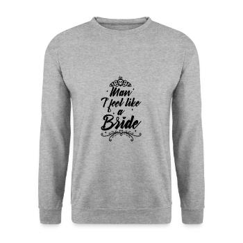 Man i feel like a bride - Unisex Pullover - Weißgrau meliert - Vorne - Alina (178cm) & Michal (187cm)