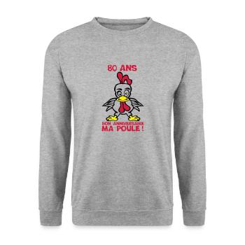 80 ans bon anniversaire ma poule - Sweat-shirt Unisexe - gris chiné - Devant - Alina (178cm) & Michal (187cm)