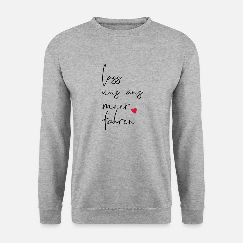 Lass uns ans Meer fahren Spruch - Unisex Pullover - Weißgrau meliert