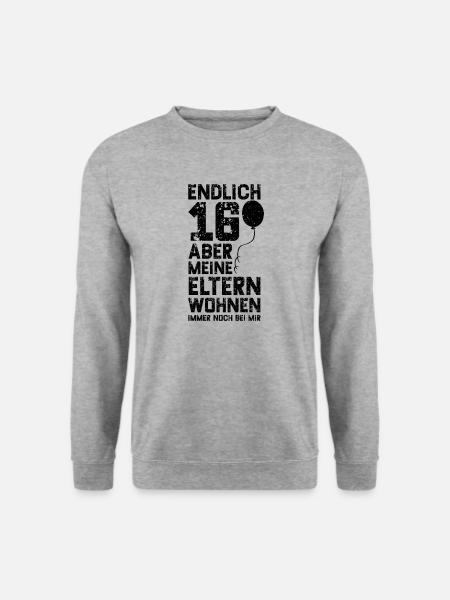 Endlich 16 Aber Meine Eltern Wohnen Immer Noch Bei - Unisex Pullover - Weißgrau meliert