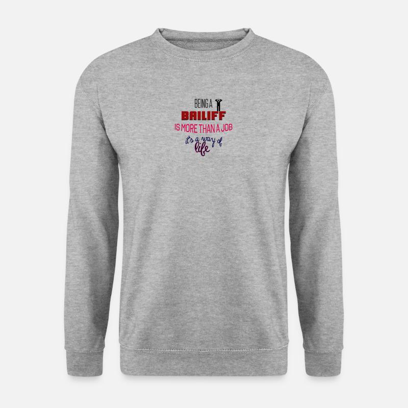 Being a bailiff - Unisex Sweatshirt - salt & pepper