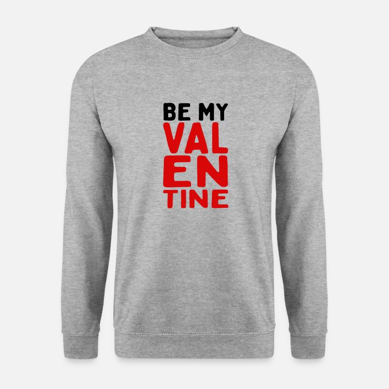 Be My Valentine - Unisex Sweatshirt - salt & pepper