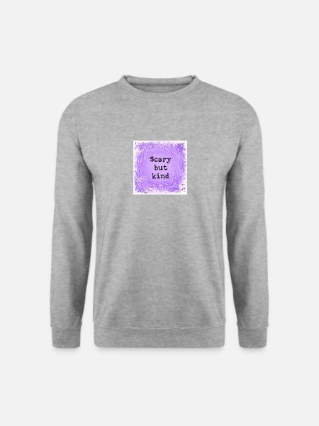 Scary but kind - Unisex Sweatshirt - salt & pepper