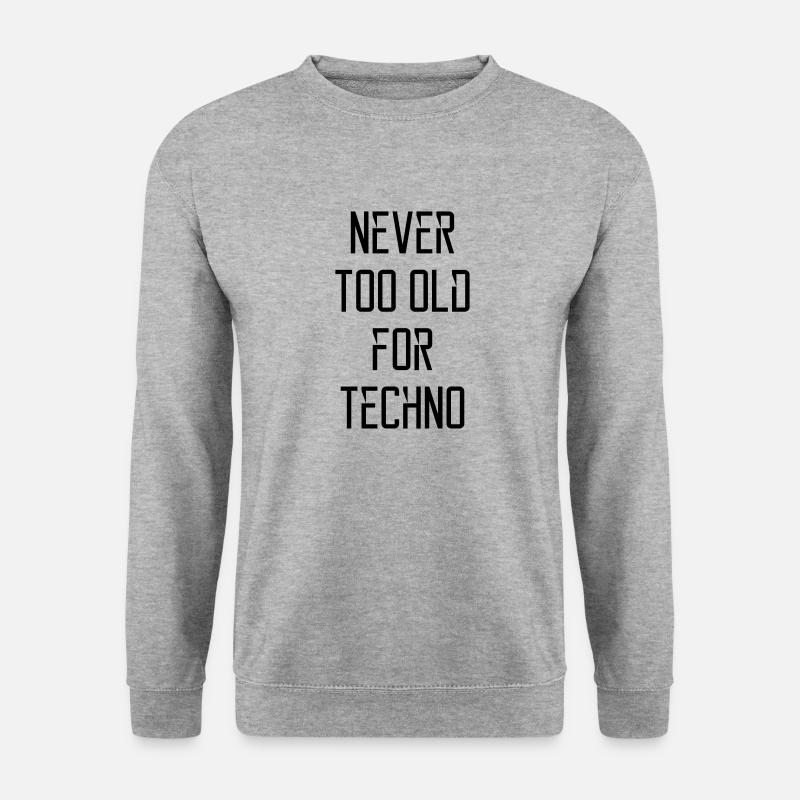 Nie zu alt für Techno - Unisex Pullover - Weißgrau meliert