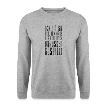Ich bin so alt ich habe als Kind draussen gespielt - Unisex Pullover - Weißgrau meliert - Vorne - Alina (178cm) & Michal (187cm)