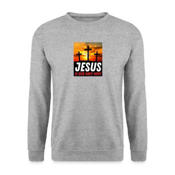 Jésus est notre seul espoir - Citation chrétienne - Sweat-shirt Unisexe - gris chiné - Devant - Alina (178cm) & Michal (187cm)